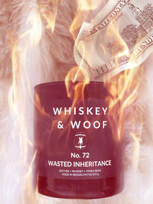 Whiskey & Woof Wasted Inheritance Candle Burning Money